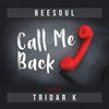 Call Me Back - Beesoul&Tridar K