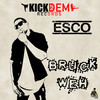 Bruck Weh - Esco