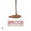 Hot Chocolate (Pete Bellis Remix) - Supacooks