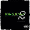 King Kong 2.0 (Explicit) - Hip Hop Construction Co.&Fay Wray&MC Xpect&Eric K. Sumarnkant