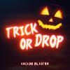 Trick Or Drop - Arcade Blaster&Amrit Singh