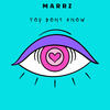 You Don't Know - MARRZ