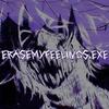 ERASEMYFEELINGS.EXE (Explicit) - LxstBxy