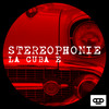 La Cuba E - Stereophonie