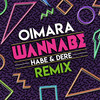 Wannabe (Habe & Dere Remix) - Oimara&HABE&Dere