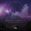 Marching Through The Universe - Dustin Nantais