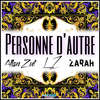 Personne d'autre - Allan Zut&LZ&Zarah