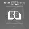 Take This (Original Mix) - Philipp Sachs&Jay Mexx