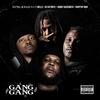 Gang Gang (Explicit) - Yung Kylo&Ati Keynote&Bobby Racksmith&Droptop Bino&Tim Wells