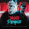 Mega Funk Maldita Perigosa - Mc Scar&DJ Hugo Henrique