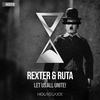 Let Us All Unite! (Original Mix) - ReXter&Ruta