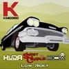 Low Rider - Huda Hudia&DJ30A&Sweet Charlie