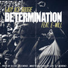 Determination - Lady Ace Boogie&E-Will