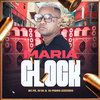 Maria Glock (Explicit) - MC PR&DJ BL&Dj Pedro Azevedo