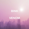 Venom (Extebnded Mix) - Bink