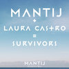 Survivors - Mantij&Laura Castro