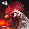 LOCA (Explicit) - Mizz Behave&The Freaky Bastard