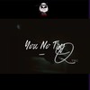 You No Try - Q_tbg