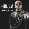 Holla - Klever Jay