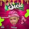 Sick (Explicit) - Nia Kay