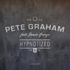Hypnotized(Radio Edit) (Radio Edit) - Pete Graham&Jamie George