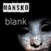 Blank (Original Mix) - Mansko