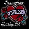 Look At This Mess (Explicit) - Dopeylove&Sharky