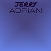 Jerry Adrian - Fren Sini