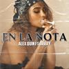 En La Nota - Alex Quin&Brray