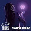 Savior(feat. James Joyce the Squatch) (Explicit) - Flash Adams&James Joyce the Squatch