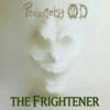 The Frightener (Explicit) - Poltergeist OD