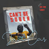 Can't Be Sober (Explicit) - Jovi Cas&DEEONE&Lobby