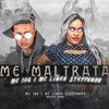 Me Maltrata (Explicit) - MC 10G&Mc Lineh Steffanyy