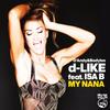 My Nana (Instrumental Version) - D-Like&Bodyles&D'Andy&Isa B