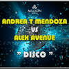 Disco (Radio Mix) - Andrea T Mendoza&Alex Avenue