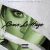 Como Le Hago(feat. J. Nelson & Jay. S) - Good Father's&J. Nelson&Jay S