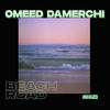 Beach Road (Original Mix) - Omeed Damerchi