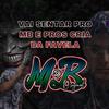 VAI SENTAR PROS CRIA DA FAVELA(ft. MC Nego MDB) - DJ MB Original
