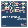 Just A Dream (J-Break Remix) - FACTORe&J-Break