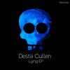 Lie2 (Original Mix) - Desta Cullen