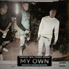 On My Own (Explicit) - Tkeezin&YB4L&Young Crush