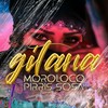 Gitana (Explicit) - El Moroloco&Pirris Sosa