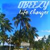 Life Changer (Explicit) - OBEEZY