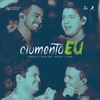 Ciumento Eu (Ao Vivo) - Henrique & Diego&Matheus&Kauan