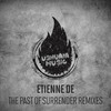 The Past Of Surrender (Tom Nihil Remix) - Etienne DE&Tom Nihil