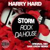 Storm (Rock Da House) (Original Mix) - Harry Hard