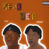 FEAR HER (feat. X.O) (Explicit) - Prince Mugishaaa&X.O