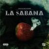 La Sabana (Explicit) - GLoco&Lalo Lucas