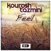 Feel (Radio Edit) - Kourosh Tazmini&Ellie White