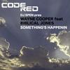 Somethings Happenin (DP1 Mass Hysteria Remix) - DJ Spen&Wayne Cooper&Biblical Jones